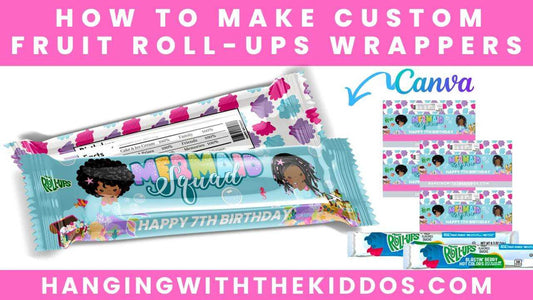 How to Make Custom Fruit Rolls Up Wrappers for Your Next Party