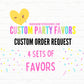 Custom Party Favors 4 Sets of Favors|Custom Order Request